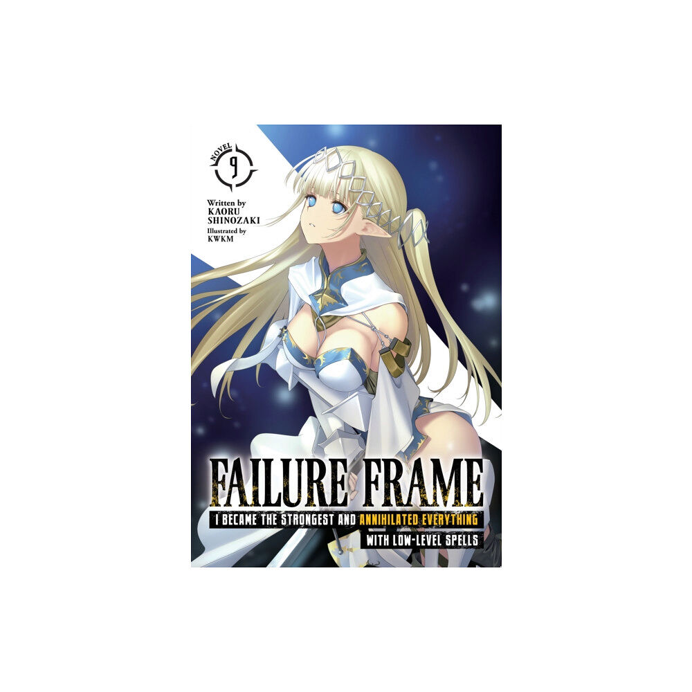 Seven Seas Entertainment, LLC Failure Frame: I Became the Strongest and Annihilated Everything With Low-Level Spells (Light Novel) Vol. 9 (häftad, eng...