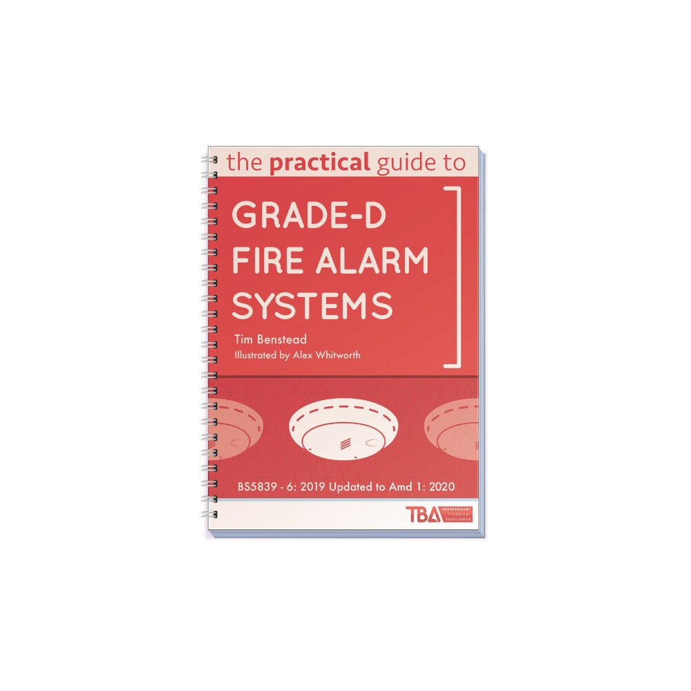 Independent Publishing Network The Practical Guide to Grade-D Fire Alarm Systems (häftad, eng)