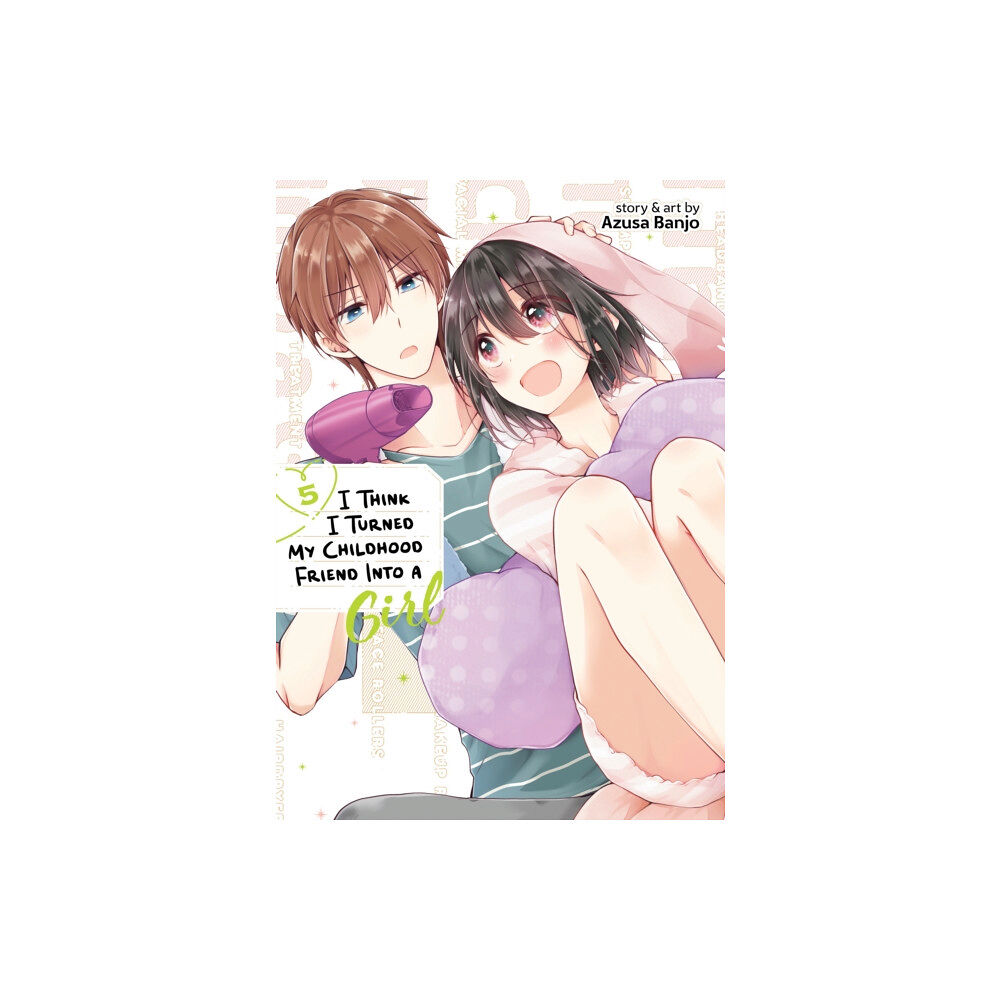 Seven Seas Entertainment, LLC I Think I Turned My Childhood Friend Into a Girl Vol. 5 (häftad, eng)