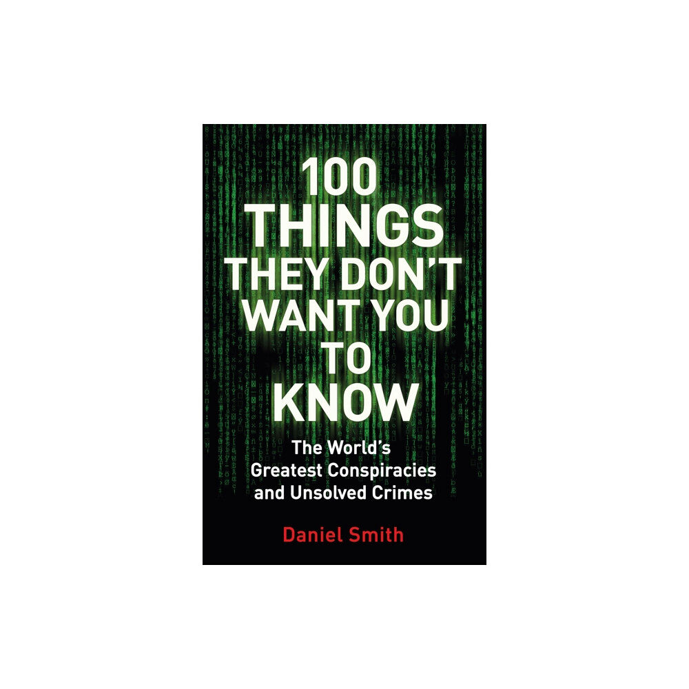 Quercus Publishing 100 Things They Don't Want You To Know (häftad, eng)