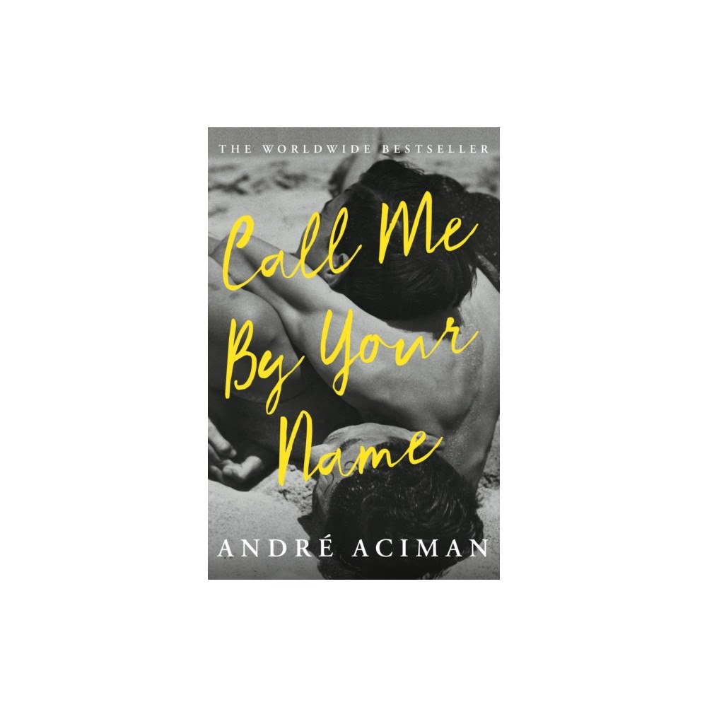 Atlantic Books Call Me By Your Name (häftad, eng)