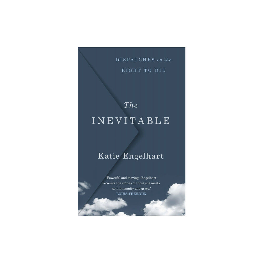 Atlantic Books The Inevitable (inbunden, eng)