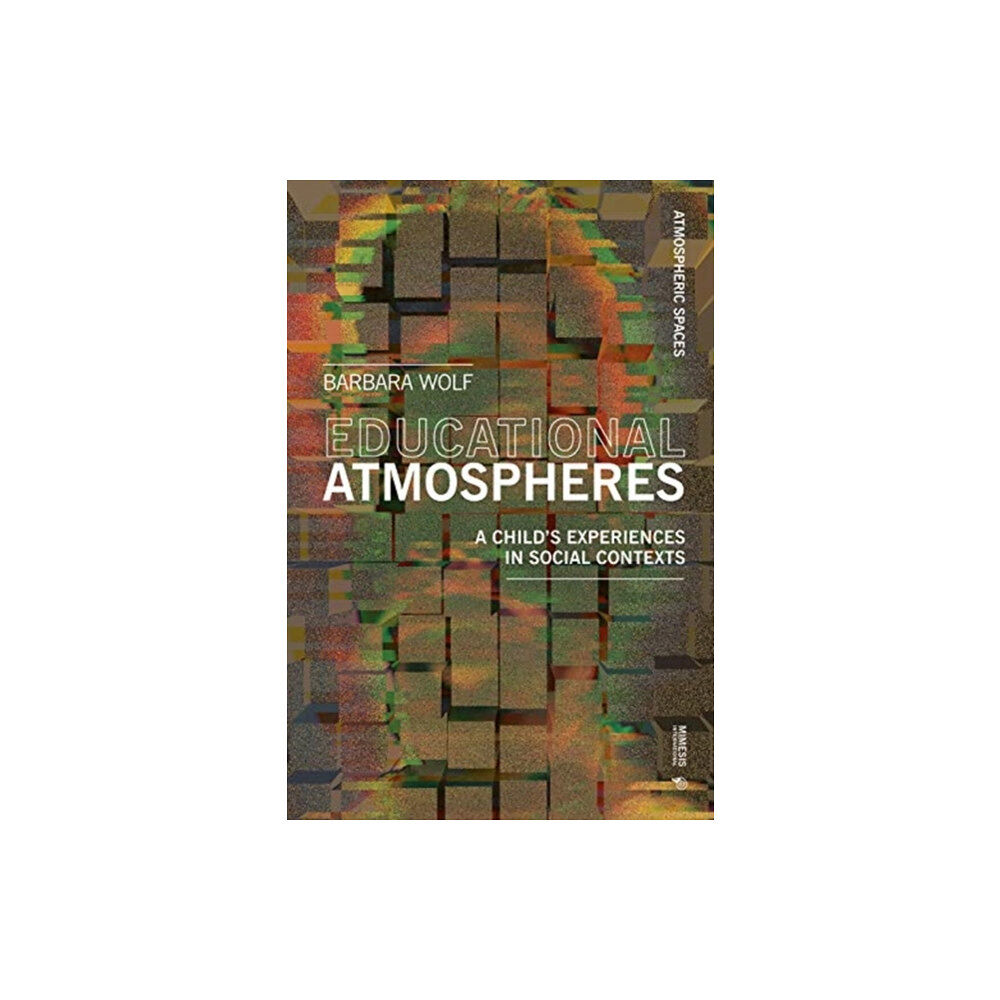 Mimesis international Atmospheres of Learning (häftad, eng)