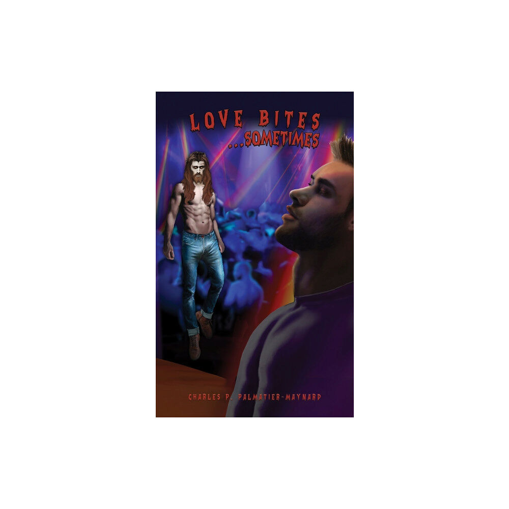 Austin Macauley Publishers LLC Love Bites...Sometimes (häftad, eng)