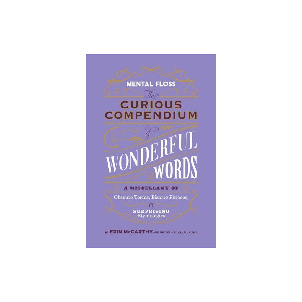 Weldon Owen, Incorporated Mental Floss: Curious Compendium of Wonderful Words (inbunden, eng)