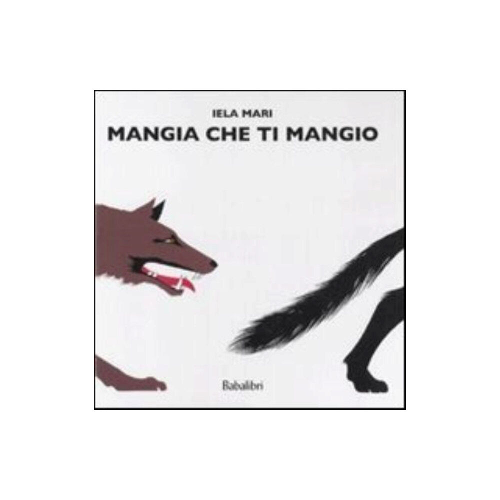 Babalibri Mangia che ti mangio (inbunden, ita)