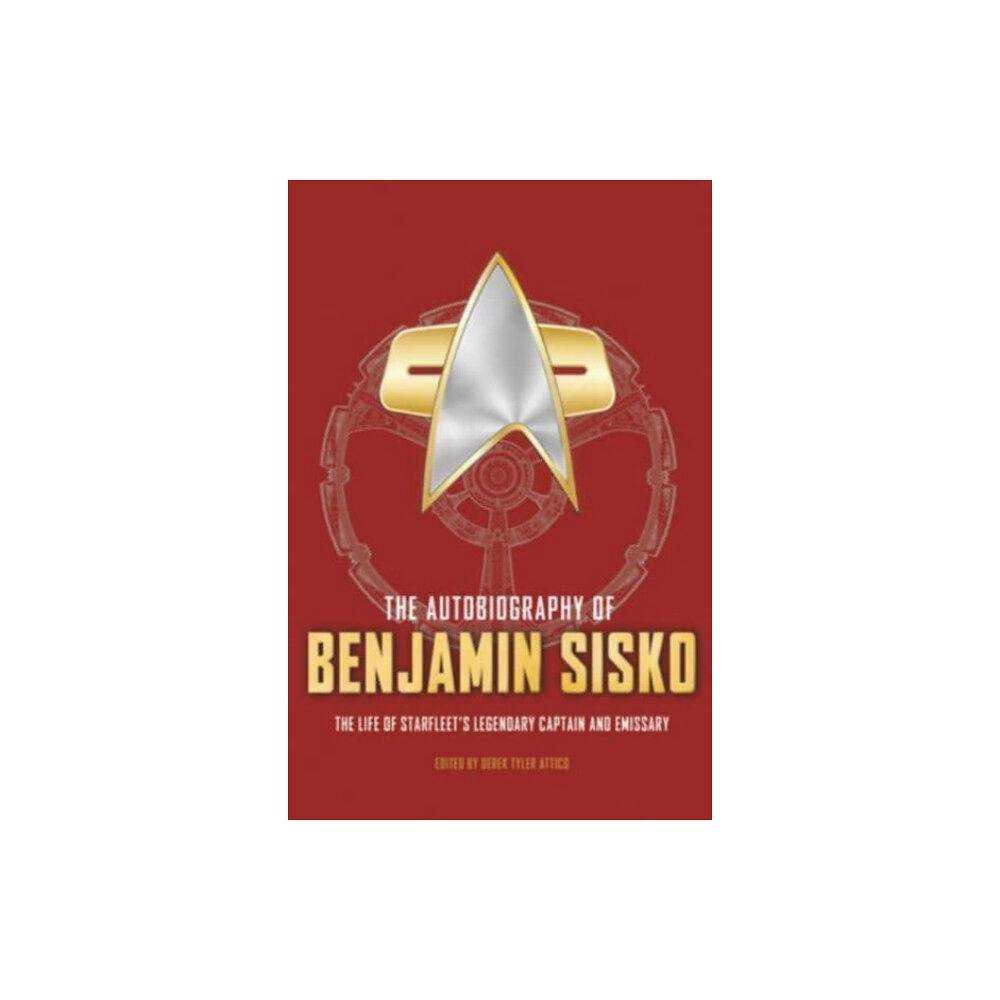 Titan Books Ltd The Autobiography of Benjamin Sisko (inbunden, eng)