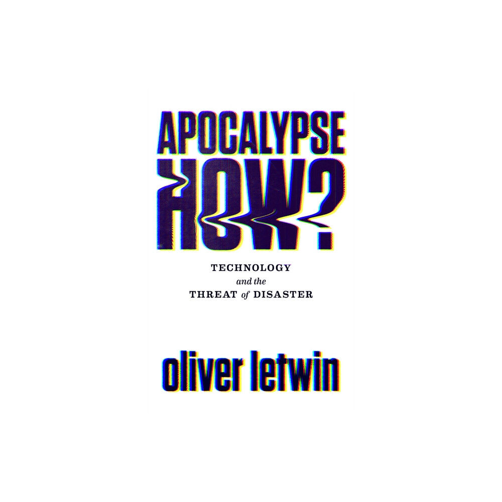 Atlantic Books Apocalypse How? (inbunden, eng)