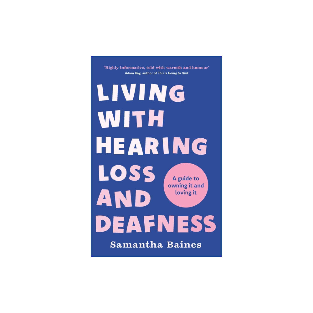 Headline Publishing Group Living With Hearing Loss and Deafness (häftad, eng)