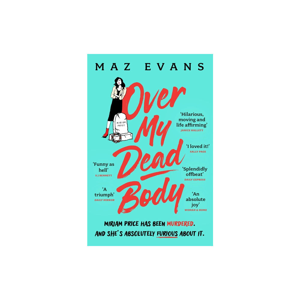 Headline Publishing Group Over My Dead Body (häftad, eng)