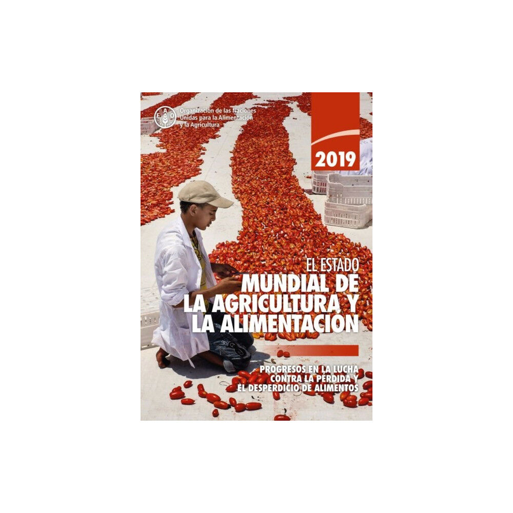 Food & Agriculture Organization of the United Nati The State of Food and Agriculture 2019 (Spanish Edition) (häftad, spa)