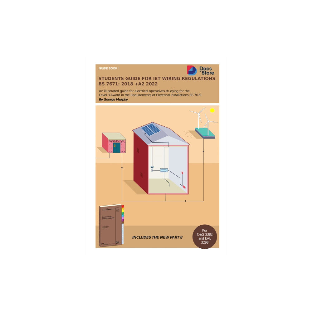 Independent Publishing Network Students Guide for IET Wiring Regulations BS 7671:2018 +A2 2022 (häftad, eng)