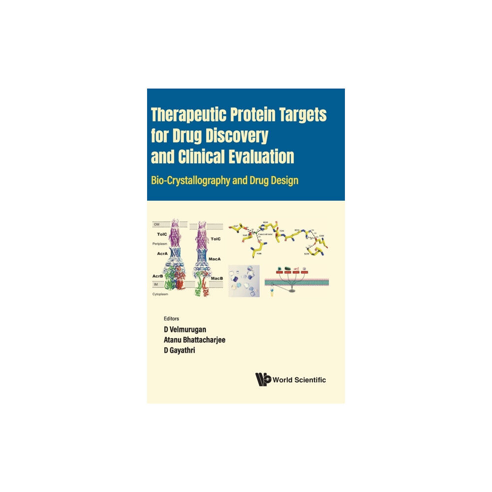 World Scientific Publishing Co Pte Ltd Therapeutic Protein Targets For Drug Discovery And Clinical Evaluation: Bio-crystallography And Drug Design (inbunden, e...