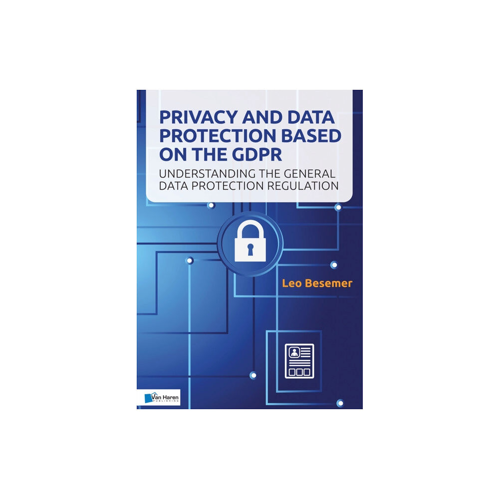 van Haren Publishing Privacy and Data Protection based on the GDPR (häftad, eng)