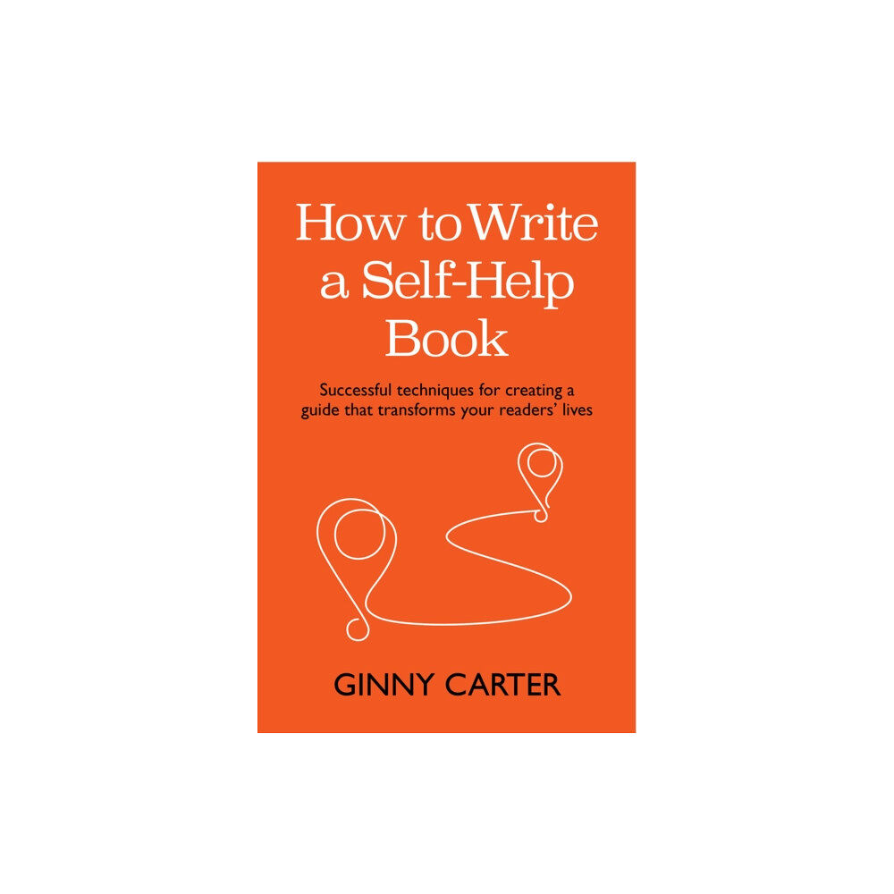 Practical Inspiration Publishing How to Write a Self-Help Book (häftad, eng)