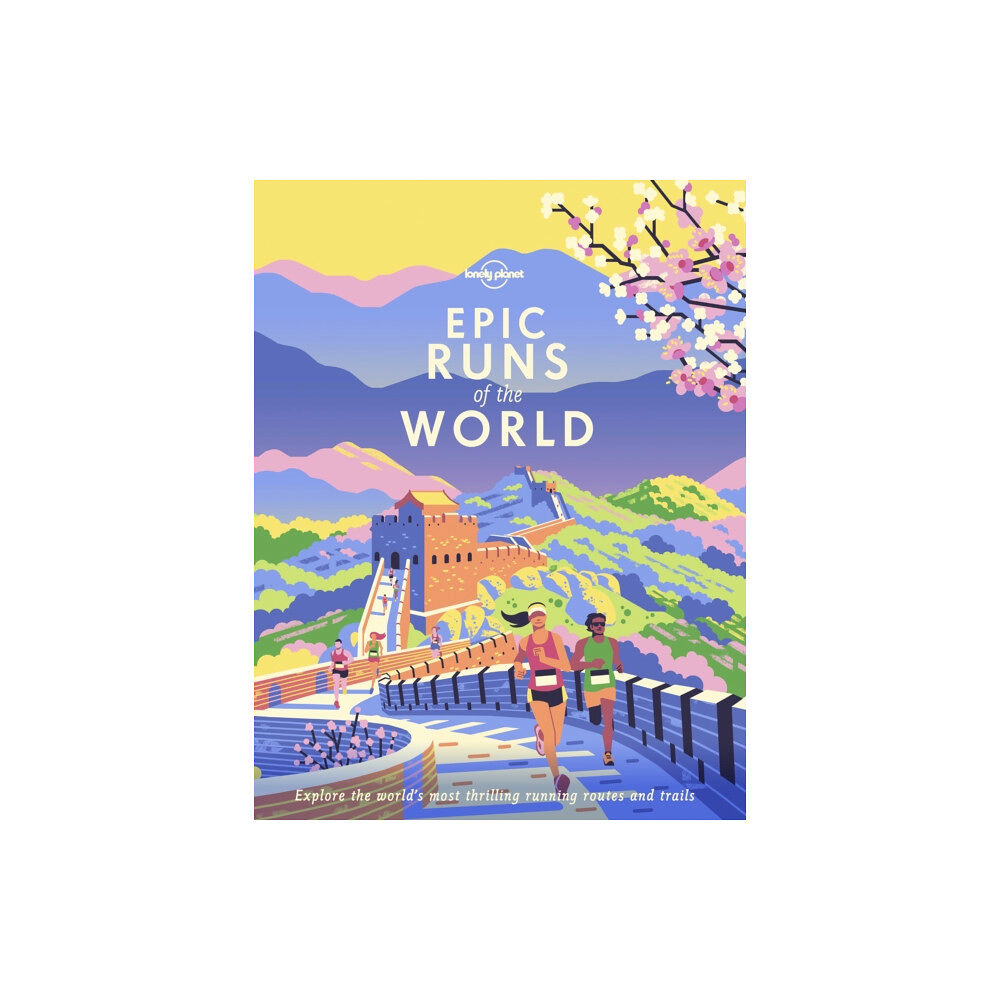 Lonely Planet Global Limited Lonely Planet Epic Runs of the World (inbunden, eng)