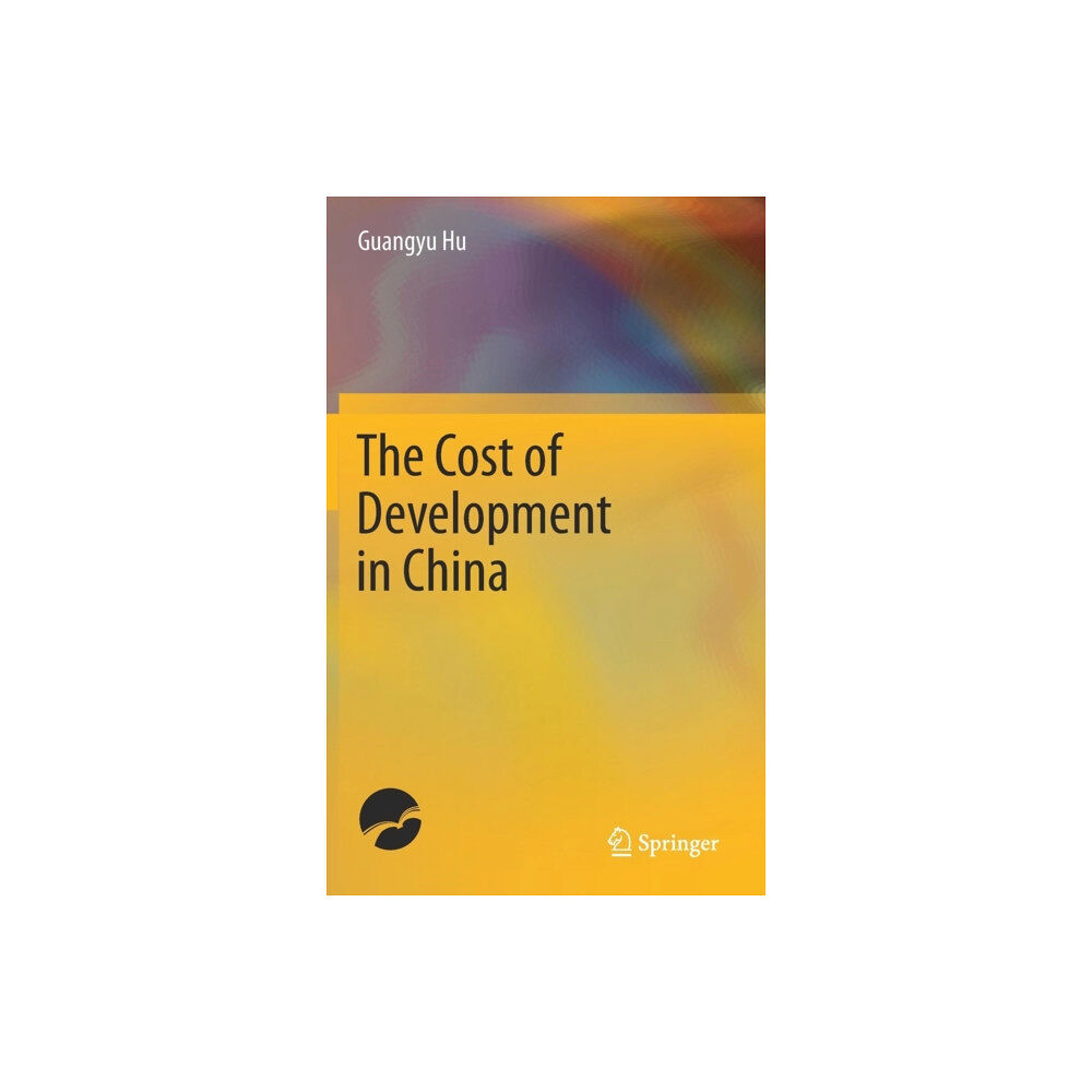 Springer Verlag, Singapore The Cost of Development in China (inbunden, eng)