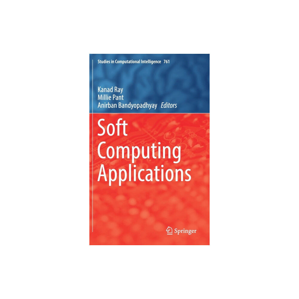 Springer Verlag, Singapore Soft Computing Applications (inbunden, eng)