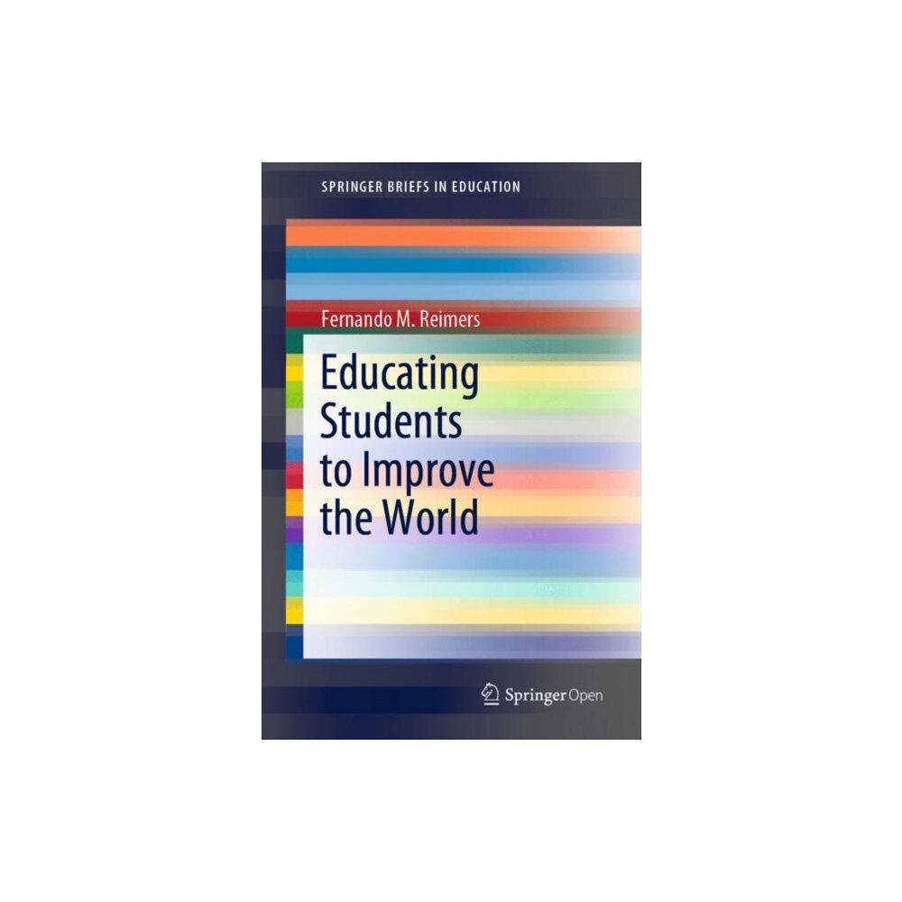 Springer Verlag, Singapore Educating Students to Improve the World (häftad, eng)