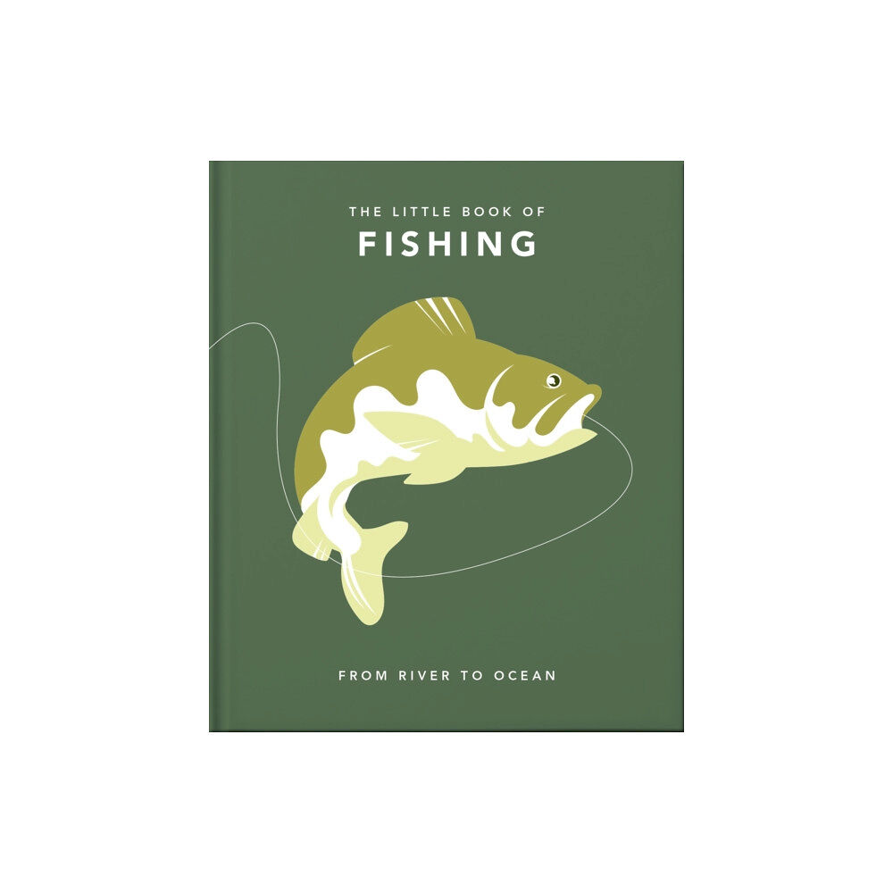 Headline Publishing Group The Little Book of Fishing (inbunden, eng)