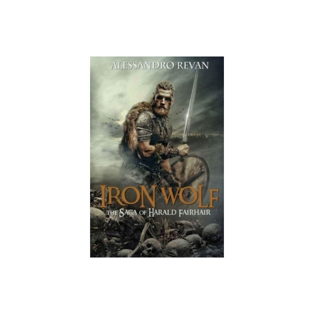 Olympia Publishers Iron Wolf - The Saga of Harald Fairhair (häftad, eng)