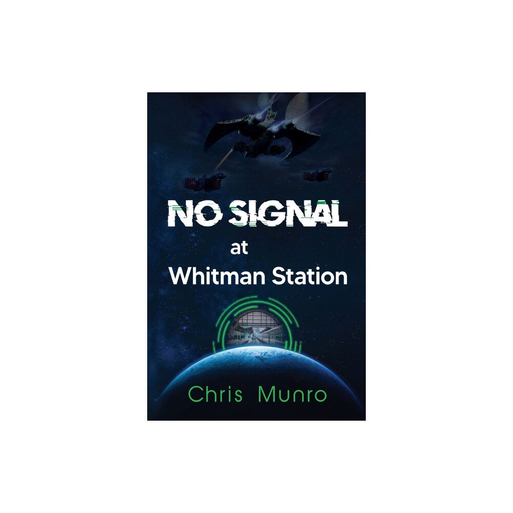 Olympia Publishers No Signal at Whitman Station (häftad, eng)