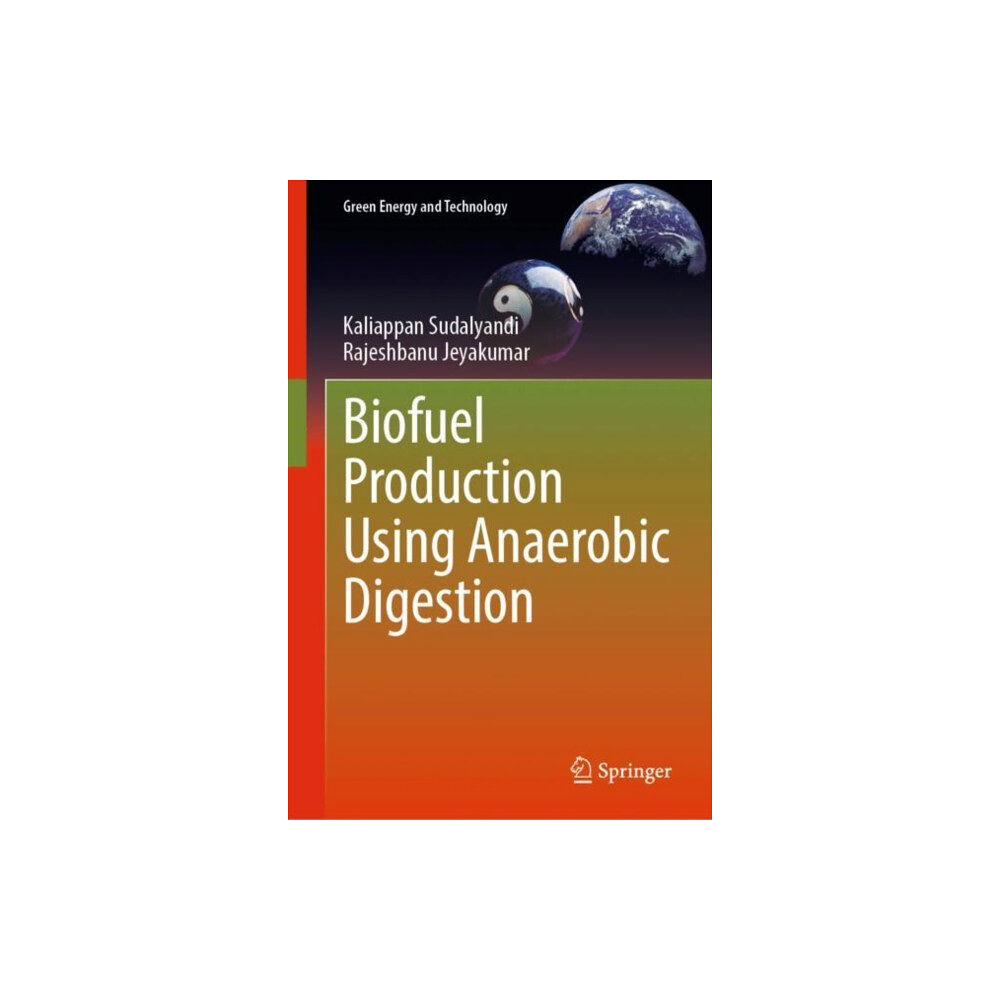 Springer Verlag, Singapore Biofuel Production Using Anaerobic Digestion (inbunden, eng)