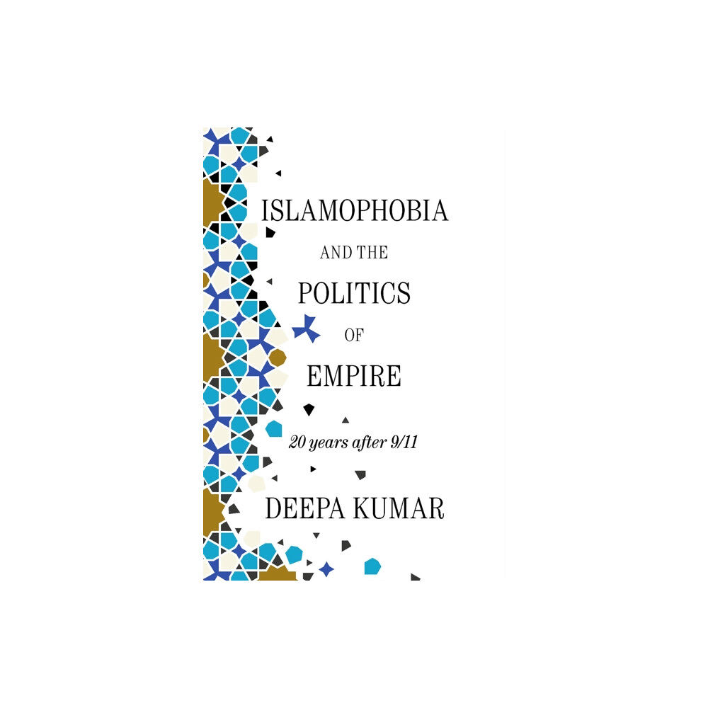 Verso Books Islamophobia and the Politics of Empire (häftad, eng)