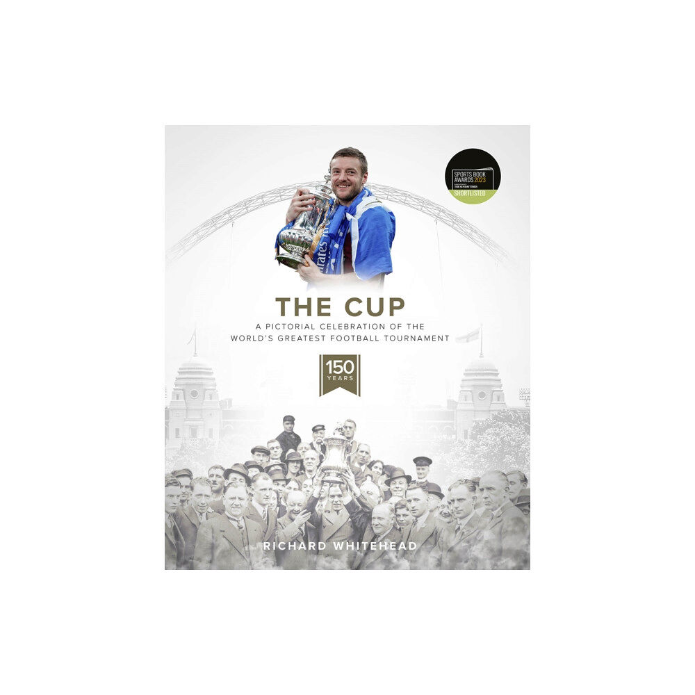 Pitch Publishing Ltd The Cup (inbunden, eng)