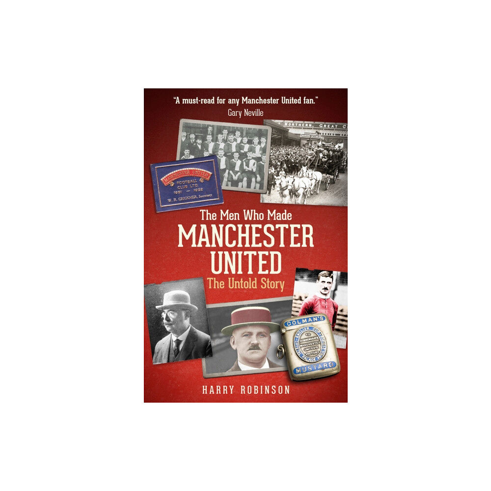 Pitch Publishing Ltd The Men Who Made Manchester United (inbunden, eng)