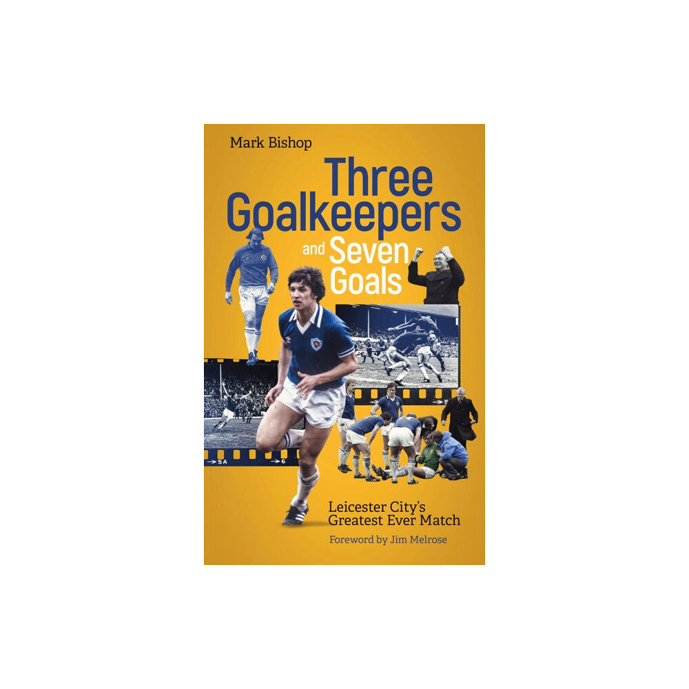 Pitch Publishing Ltd Three Goalkeepers and Seven Goals (häftad, eng)