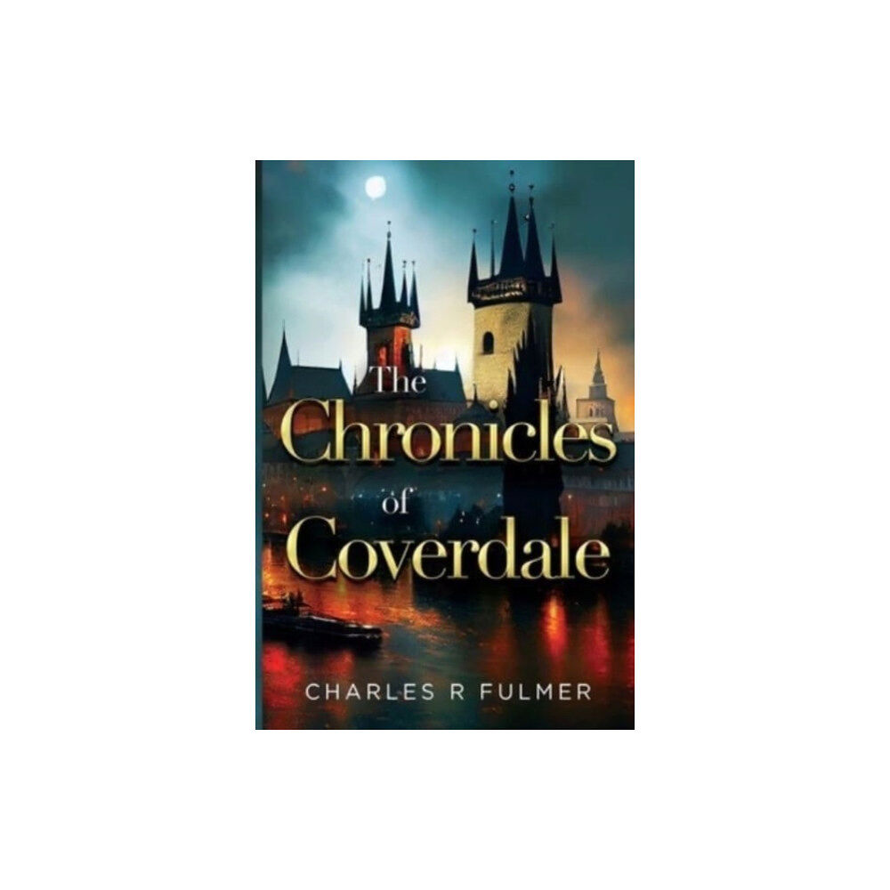 Olympia Publishers The Chronicles of Coverdale (häftad, eng)