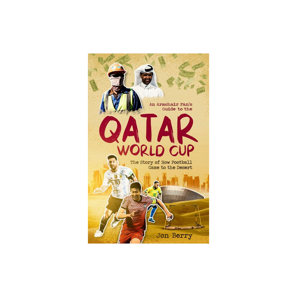 Pitch Publishing Ltd An Armchair Fan's Guide to the Qatar World Cup (häftad, eng)