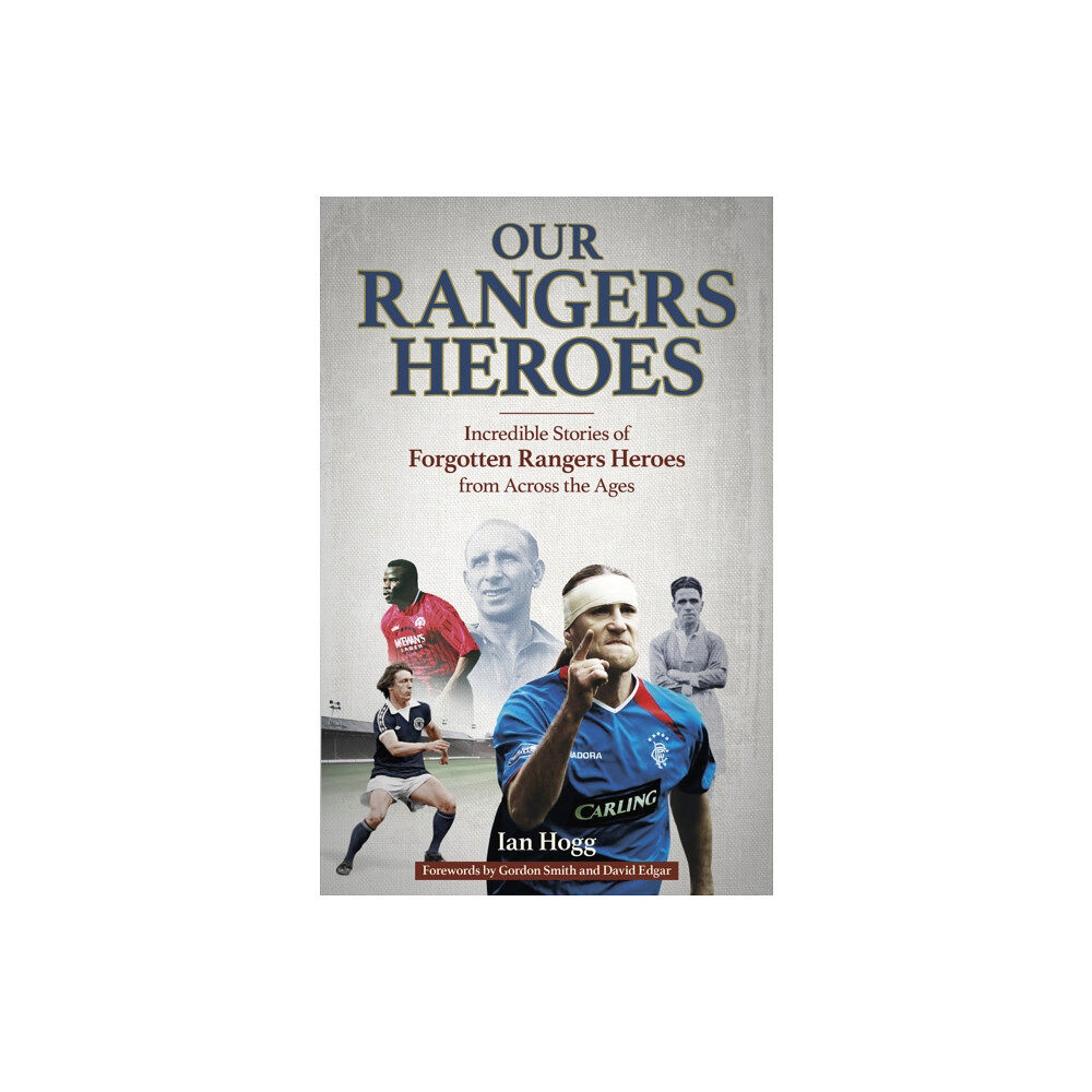 Pitch Publishing Ltd Our Rangers Heroes (inbunden, eng)