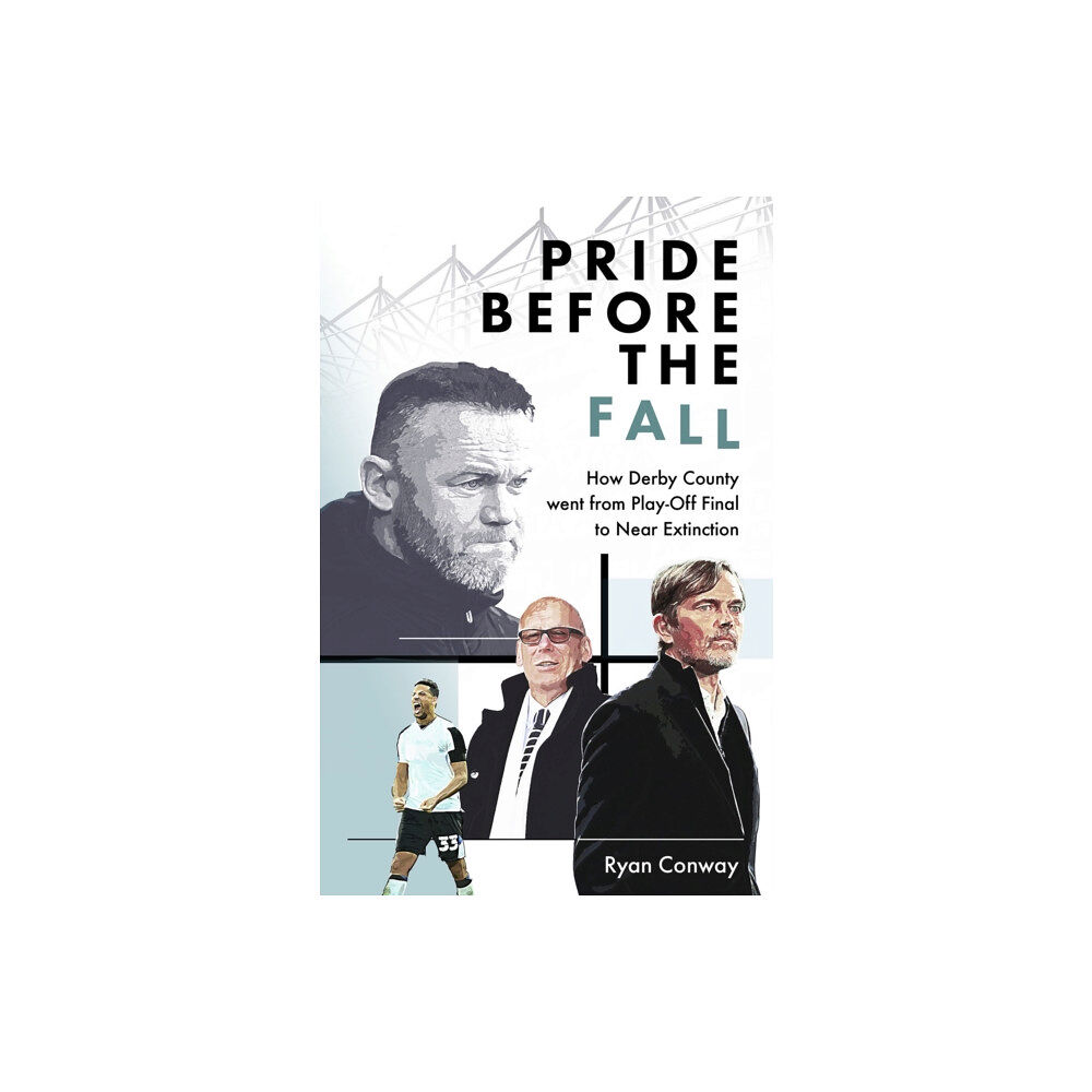 Pitch Publishing Ltd Pride Before the Fall (inbunden, eng)