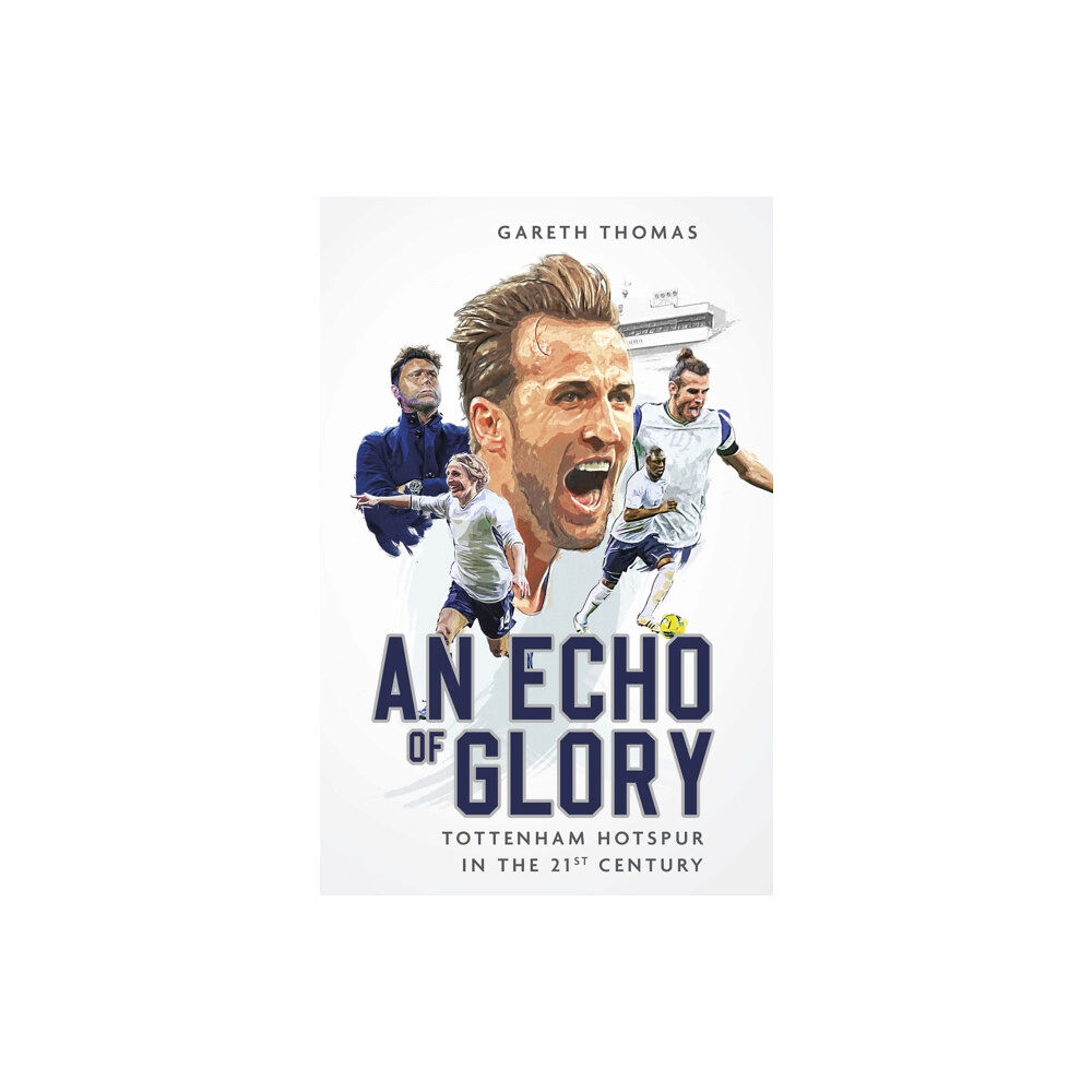 Pitch Publishing Ltd An Echo of Glory (inbunden, eng)