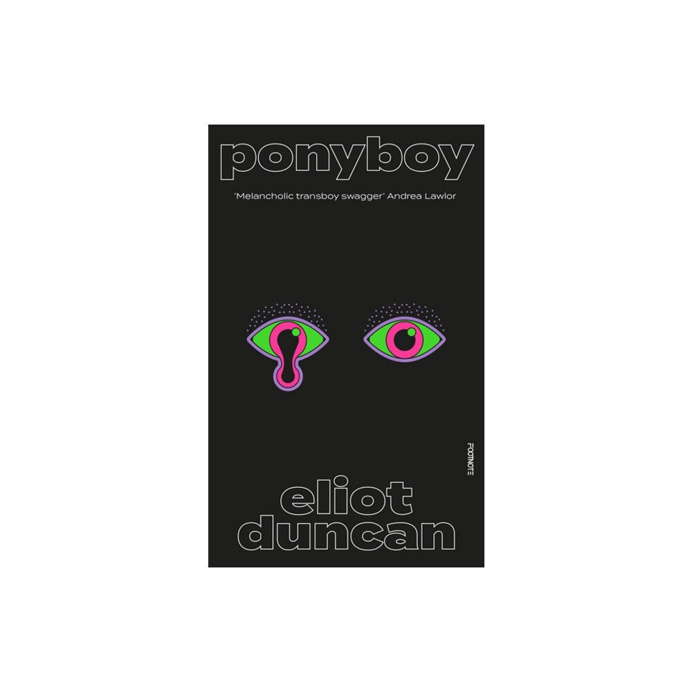 Footnote Press Ltd Ponyboy (häftad, eng)