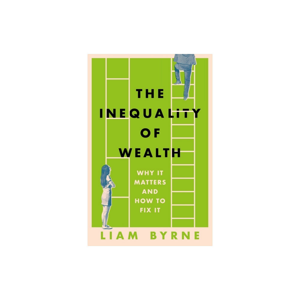 Bloomsbury Publishing PLC The Inequality of Wealth (inbunden, eng)