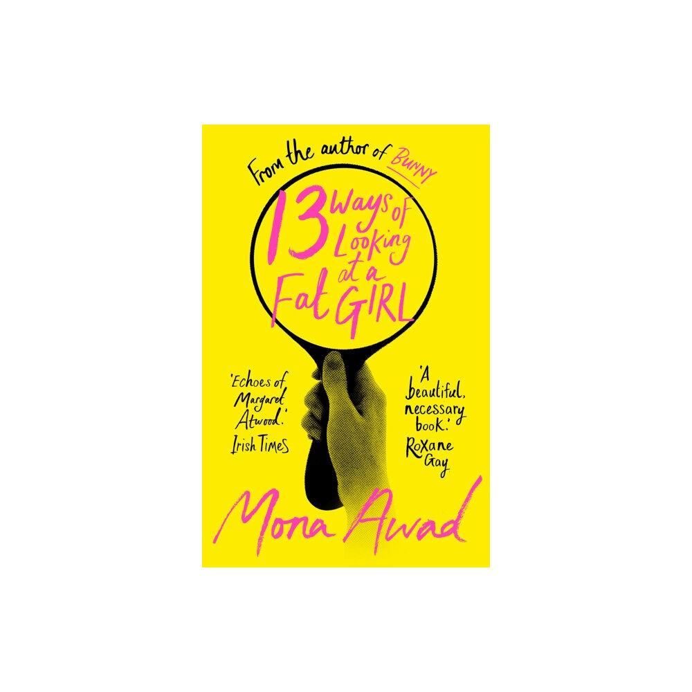 Bloomsbury Publishing PLC 13 Ways of Looking at a Fat Girl (häftad, eng)