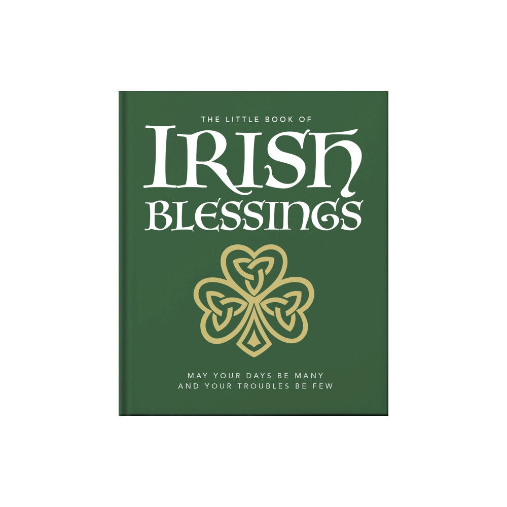 Headline Publishing Group The Little Book of Irish Blessings (inbunden, eng)