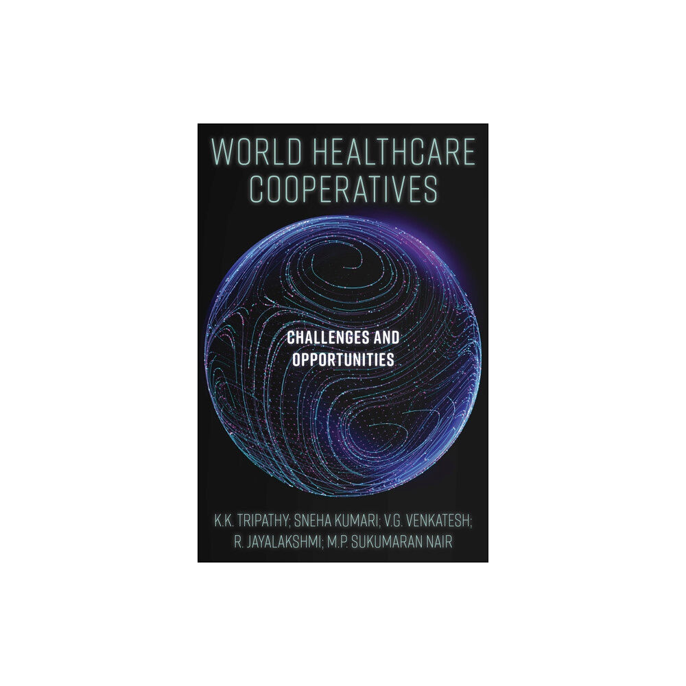 Emerald Publishing Limited World Healthcare Cooperatives (inbunden, eng)