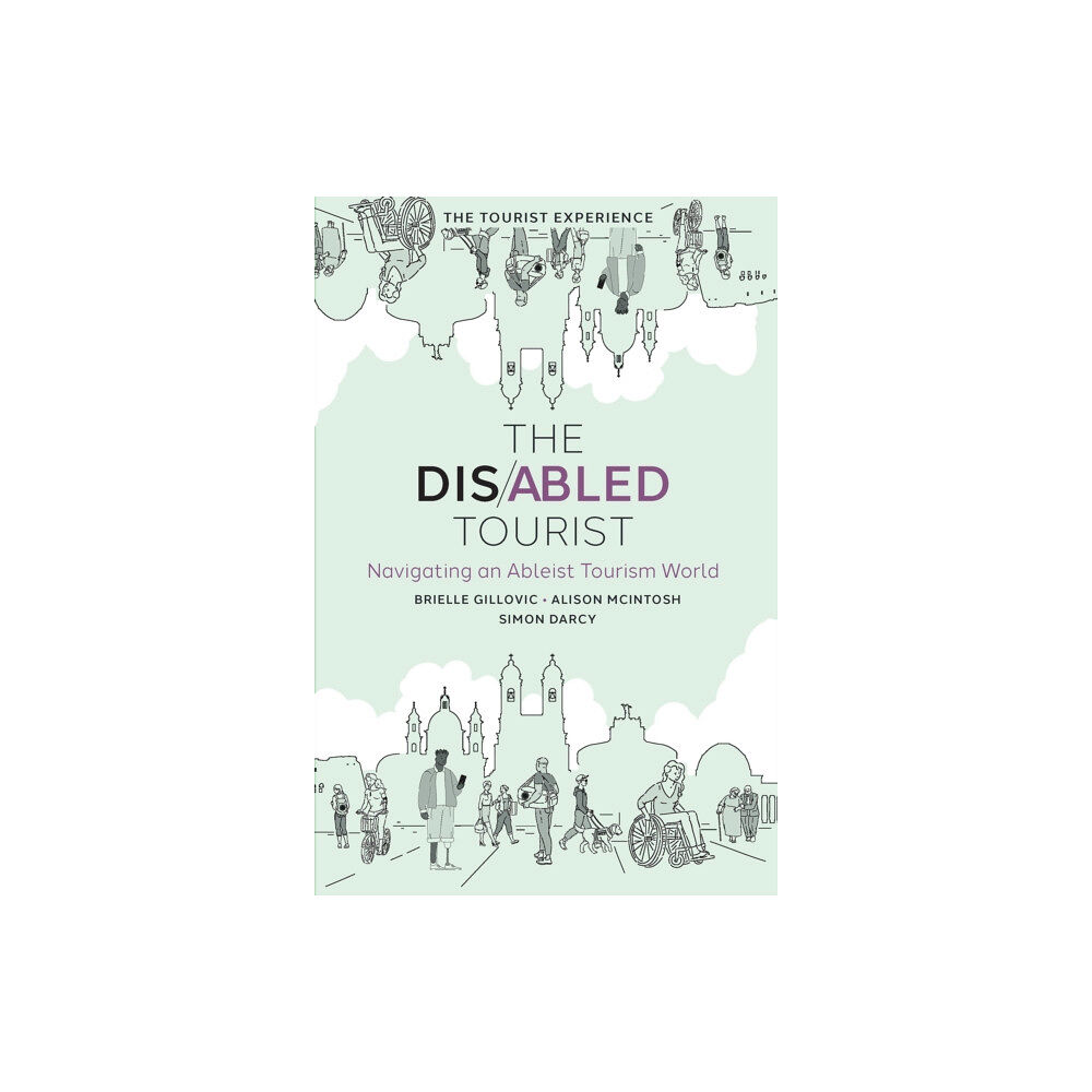 Emerald Publishing Limited The Disabled Tourist (inbunden, eng)