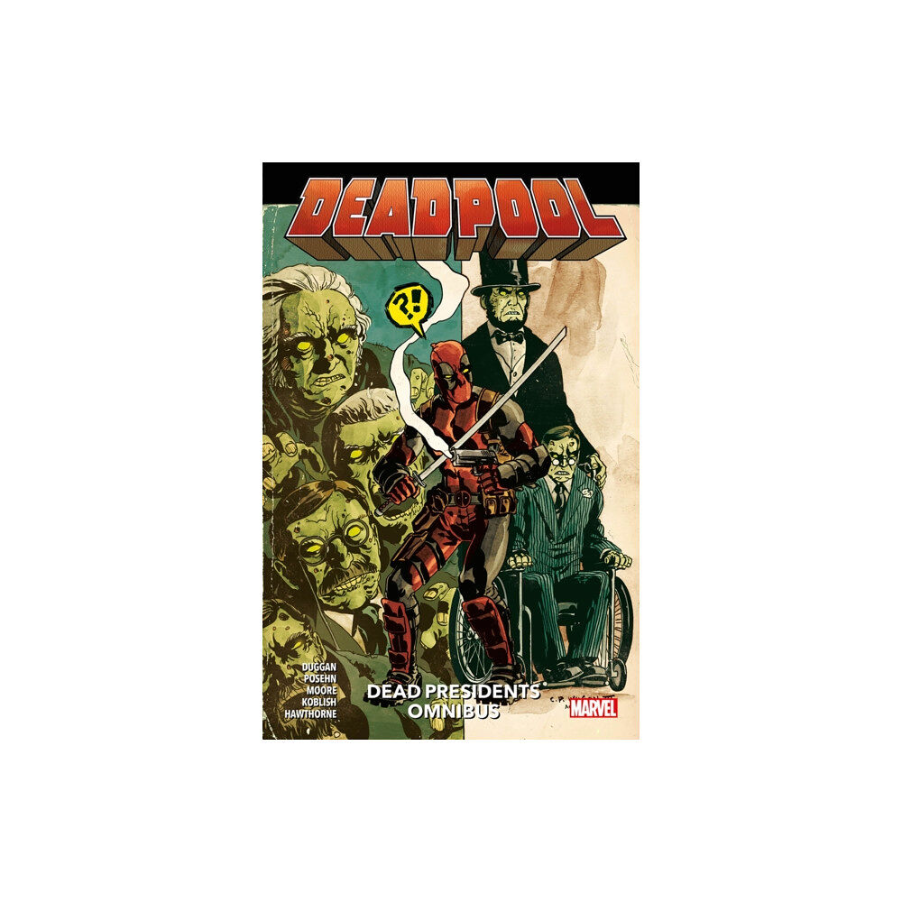 Panini Publishing Ltd Deadpool: Dead Presidents Omnibus (häftad, eng)