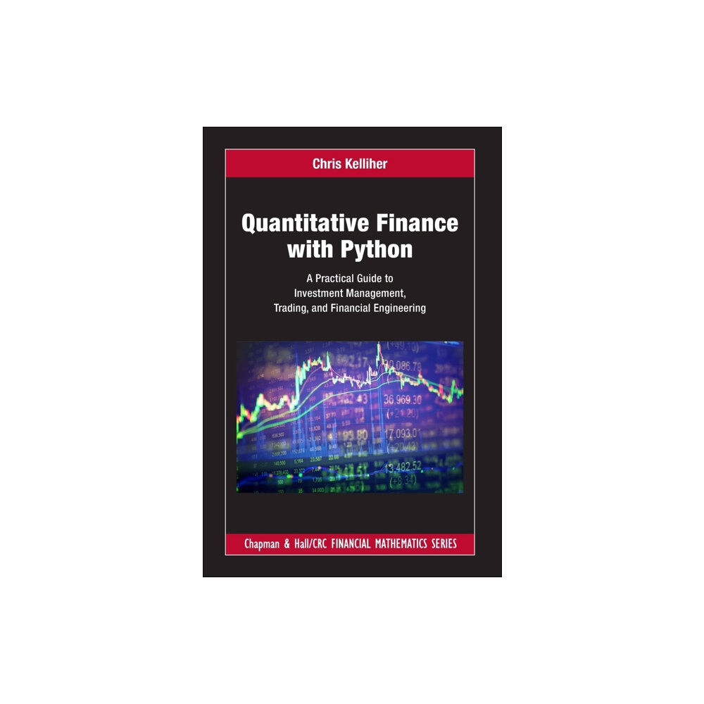 Taylor & francis ltd Quantitative Finance with Python (inbunden, eng)