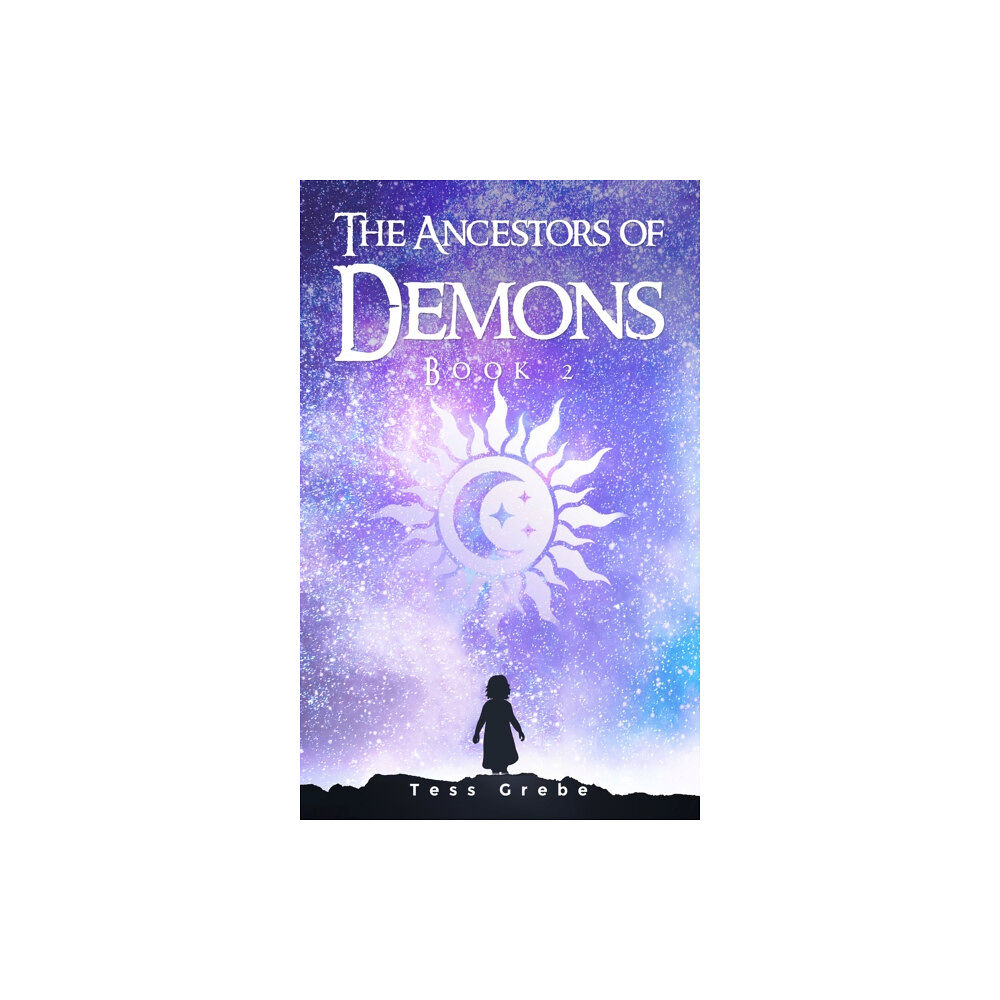 Austin Macauley Publishers The Ancestors of Demons - Book 2 (häftad, eng)