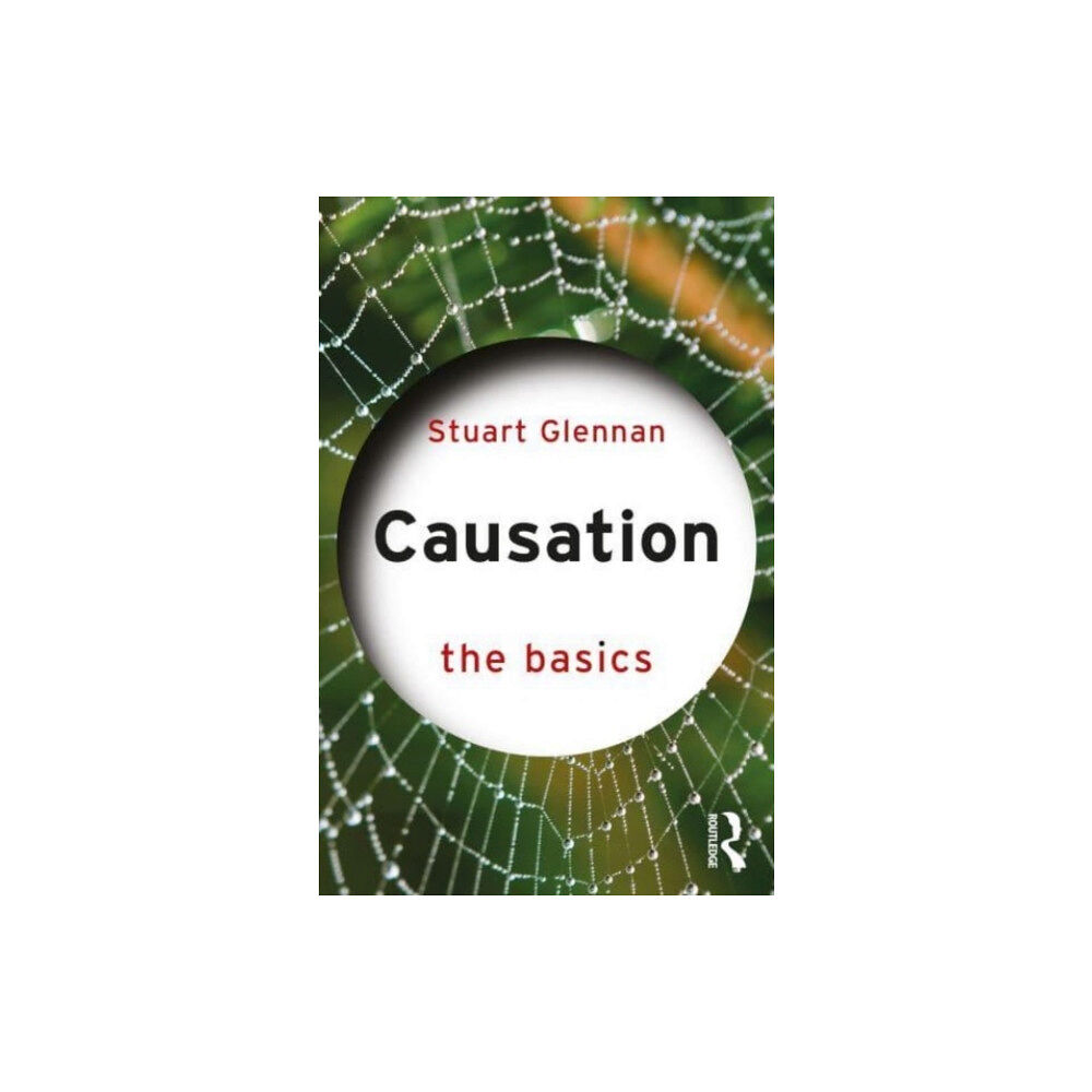 Taylor & francis ltd Causation: The Basics (häftad, eng)