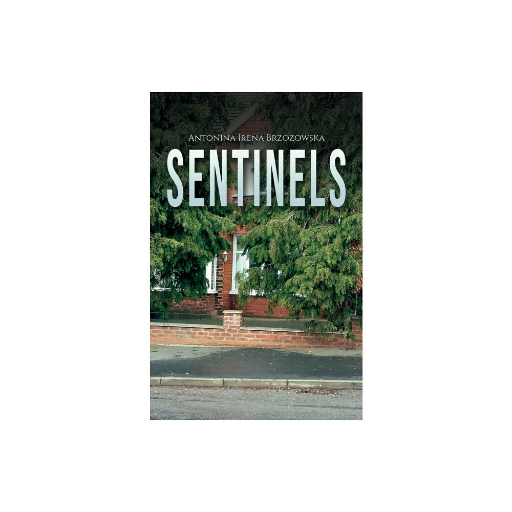 Austin Macauley Publishers Sentinels (häftad, eng)
