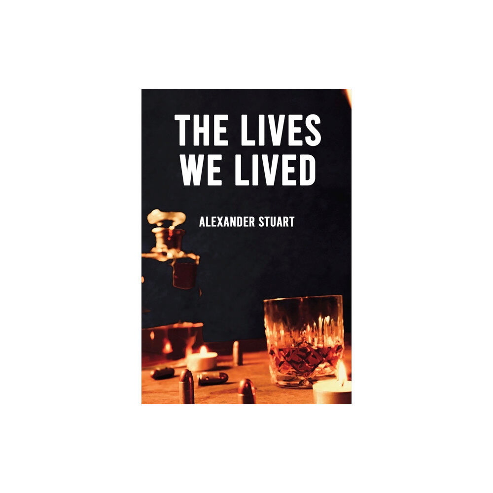 Austin Macauley Publishers The Lives We Lived (häftad, eng)
