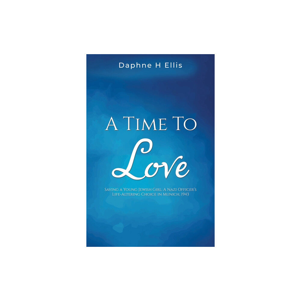 Austin Macauley Publishers A Time to Love (häftad, eng)