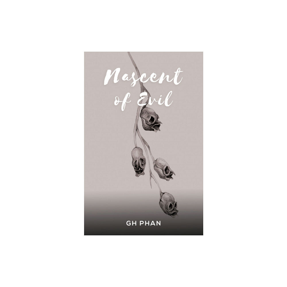 Austin Macauley Publishers Nascent of Evil (häftad, eng)